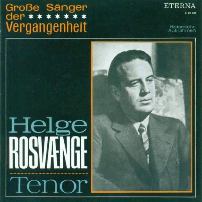 Opera Arias (tenor): Rosvaenge, Helge - Puccini, G. / Weber, C.m. Von / Giordano, U. / Verdi, G. / Bizet, G. (1941-1943)