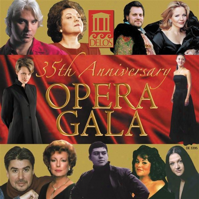 Opera Gala - 35th Anniversary (a Tribute To Delos Founder Amelia S. Haygood)