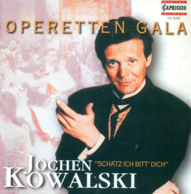 Operetta Arias (counter-tenor): Kowalski, Jochen - Lehar, F. / Abraham, P. / Stolz, R. / Millocker, K. / Kunneke, E. / Strauss Ii