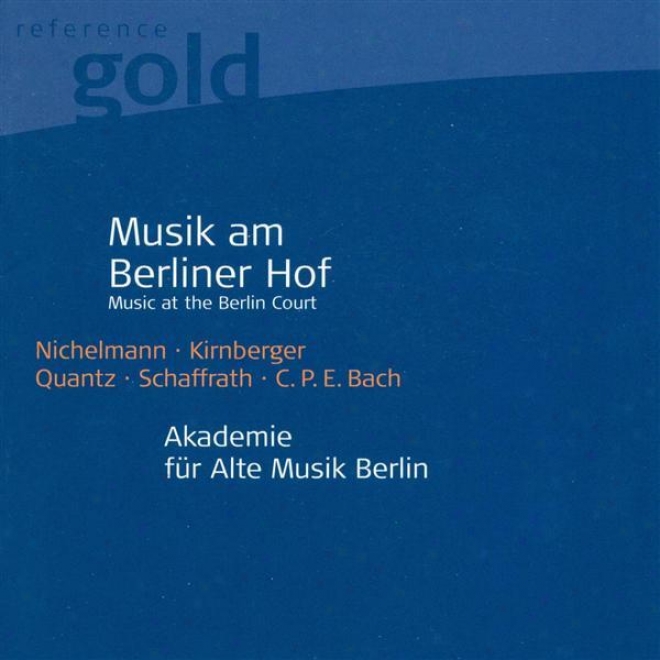 Orchestral Music (18th Century German) - Nichelmann, C. / Kirnberger, J.p. / Quantz ,J.j. / Schaffrath, C. (berlin Akademie Fur Al