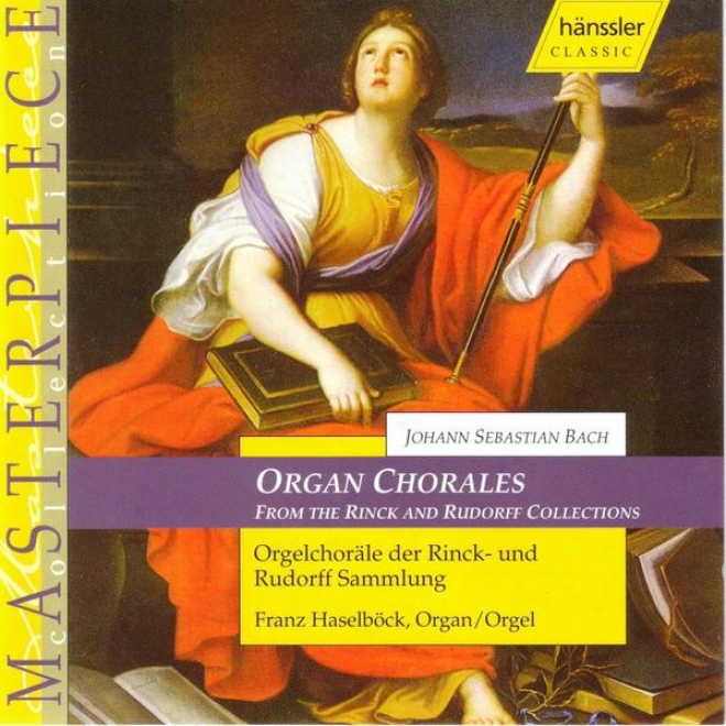 Organ Chorales From The Rinck And Rudorff Collections - Johann Sebastian Bach