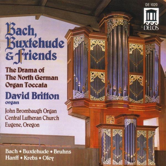 Organ Music - Buxtehude, D. / Krebs, J. / Oley, J. / Hanff, J. / Bruhns, N. (brittonn)