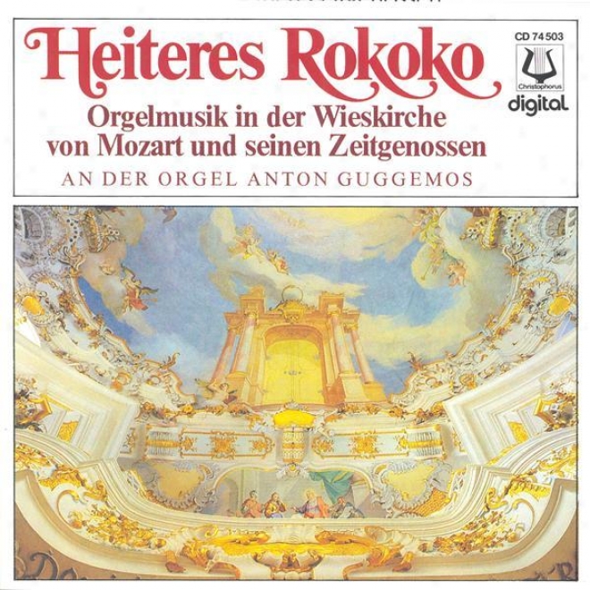 Organ Recital: Guggemos, Anton - Kayser, I. / Gherardeschi, G. / Knecht, J.h. / Zoschinher, P.l. / Schnitzer, F.x. / Mozart, W.a.