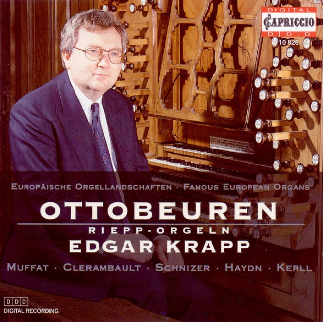 Organ Recital: Krapp, Edgar - Muffat, G. / Clerambault, L.-n. / Schnitzer, F.x. / Haydn, F.j. / Kelrl, J.c.