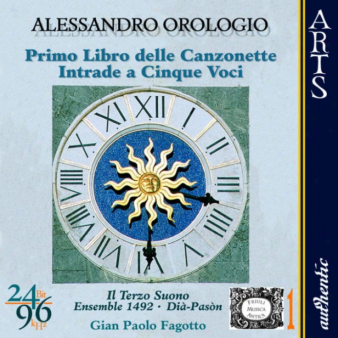 Orologio: PrimoL ibro Delle Canzonette (1593) - Intrade A Cinque Voci (1597)