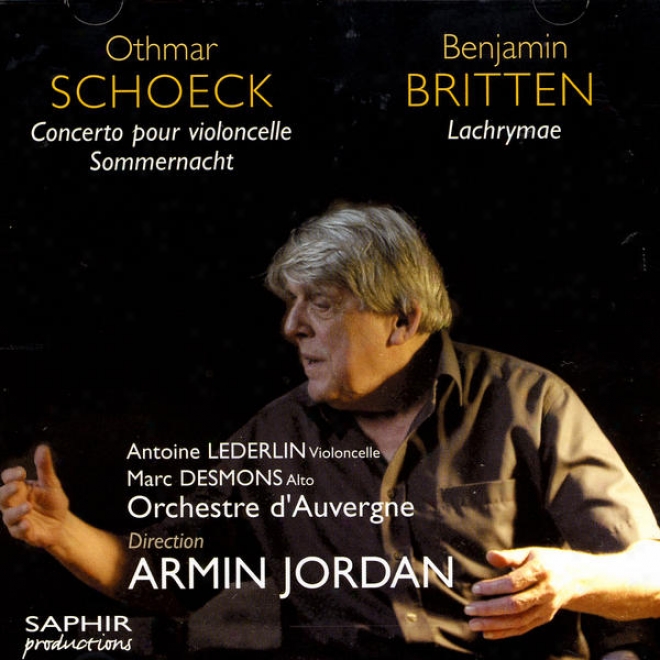 Othmar Schoeck, Benjamin Britten - Concert Pour Violoncelle Sommernacht / Lachrymae