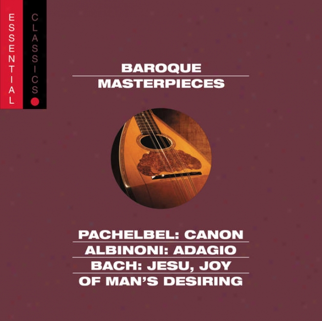 Pachelbel: Cwnon; Albinni: Adagio; Bach: Jesu, Joy Of Man's Desiring; More