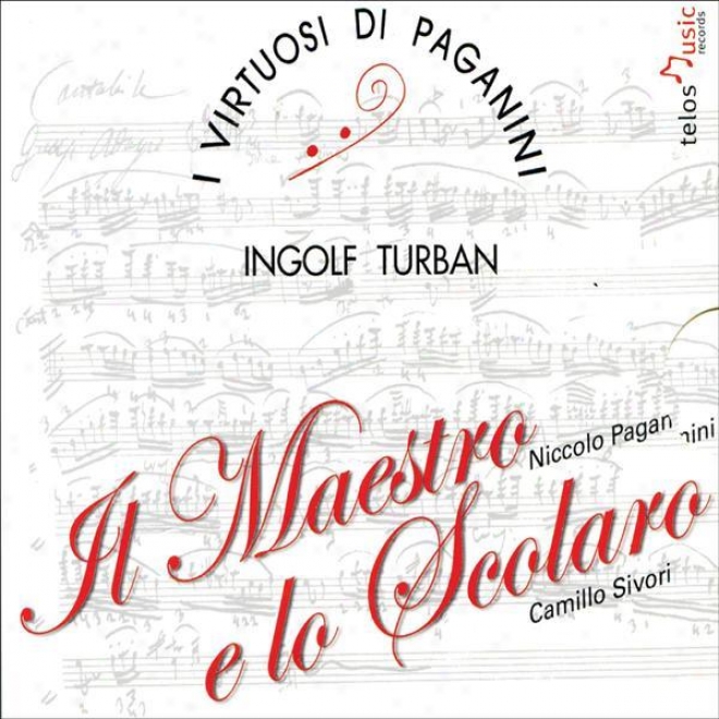 Pagnaini, C.: Chamber Music (li Maestro E Lo Scolaro) (turban, I Virtiosi Di Paganini)
