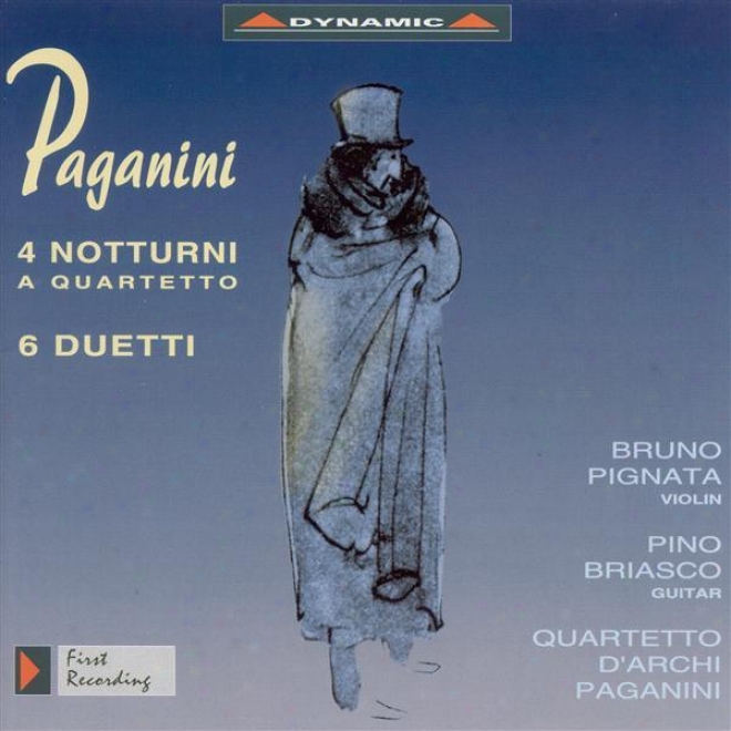 Paganini, N.: 4 Nocturnes / 6 Duuets / Quartet No. 7 (arr. For String Quartet) (paganini Row Quartet, Pignata, Briasco)