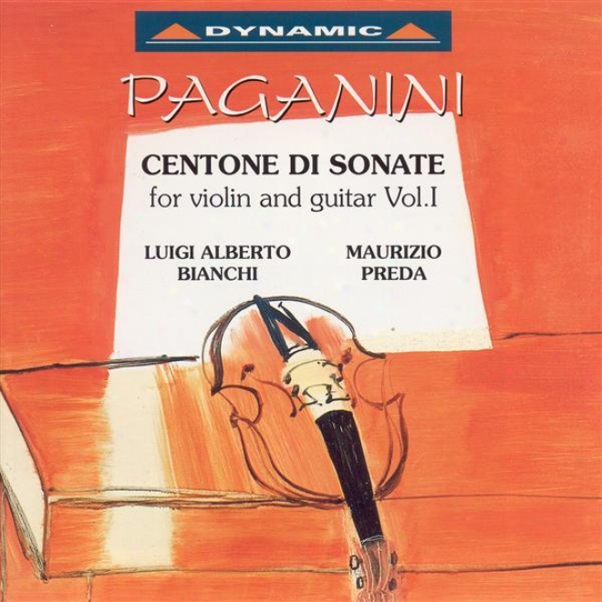 Paganini, N.: Centone Di Sonate For Violin And Guitar, Vol. 1 (bianchi, Preda)