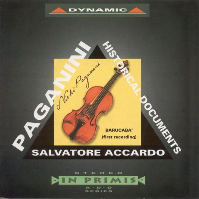 Paganini, N.: Historical Documents (on Paganini's Violin) (accardo, Bignami, Prihoda)
