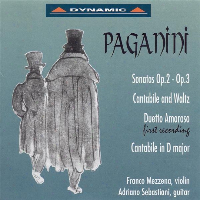 Paganini, N.: Sonatas For Violin And Guitar / Duetto Amoroso / Cantabile And Waltz (mezzena, Sebastiani)