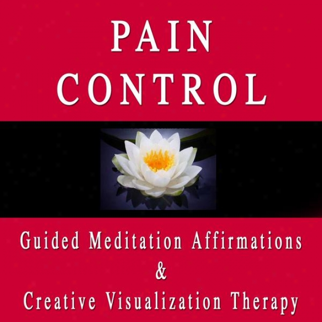 Pain Hinder Guided Meditation Affirmations&  Creative Visualization Therapy