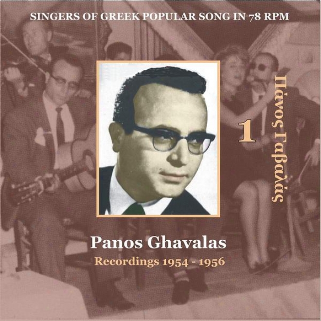 Panos Ghavalas Vol. 1 / Singers Of Greek Popular Song In 78 Rpm / Recordings 1954 - 1956