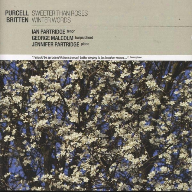 Partridge, Ian: Sweeter Than Roses - Songs By Henry Purrcell And Benjamin Britten