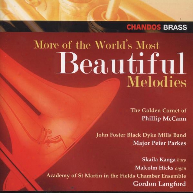 Philip Mccann - More World's Most Beautiful Melodies:  Ave Maria; Skye Boat Song; Macushla; Celste Aida