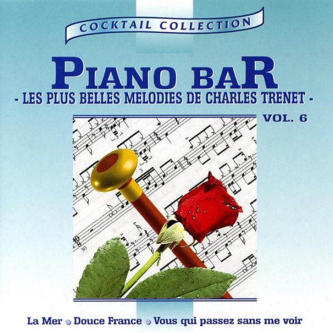 Piano-bar Vol. 5 : Les Plus Belles Mã©lodkes De Charles Trenet / The Most Beautiful Melodies Of Charles Trenet