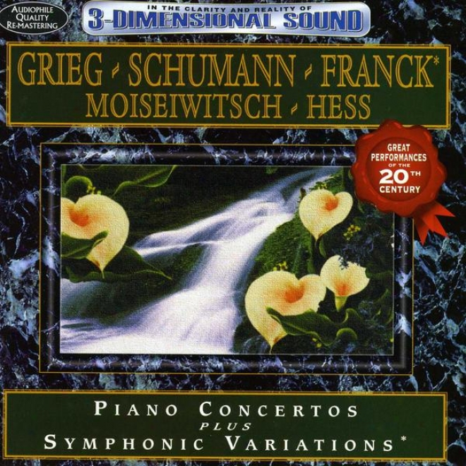 Piano Concerti Of Grieg And Schumann; Franck: Symphonic Variations For Piano And Orchestra