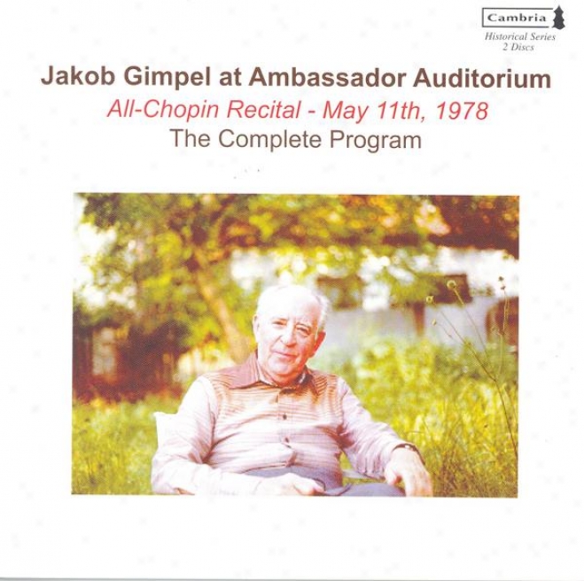 Piano Recital: Gimpel, Jakob - Chopin, F. / Liszt, F. / Debussy, C. (jakob Gimpel At Ambassador Auditorium, 1978)