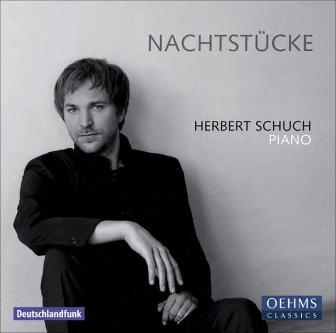 Piano Recital: Schuc, Herber - Schumann, R. / Holliger, H. / Scriabin, A. / Ravel, M. / Mozart, W.z. (nachtstucke)