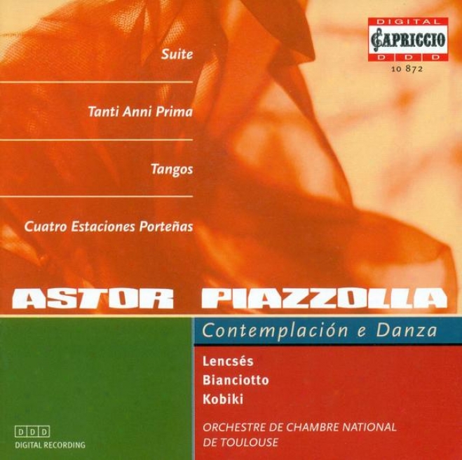 Piazzolla, A.: Suite For Oboe And String Orchestra / Las Cuatro Estwciones Portenas / 2 Tangos / 2 Pieces / Tanti Anni Prima / Obl