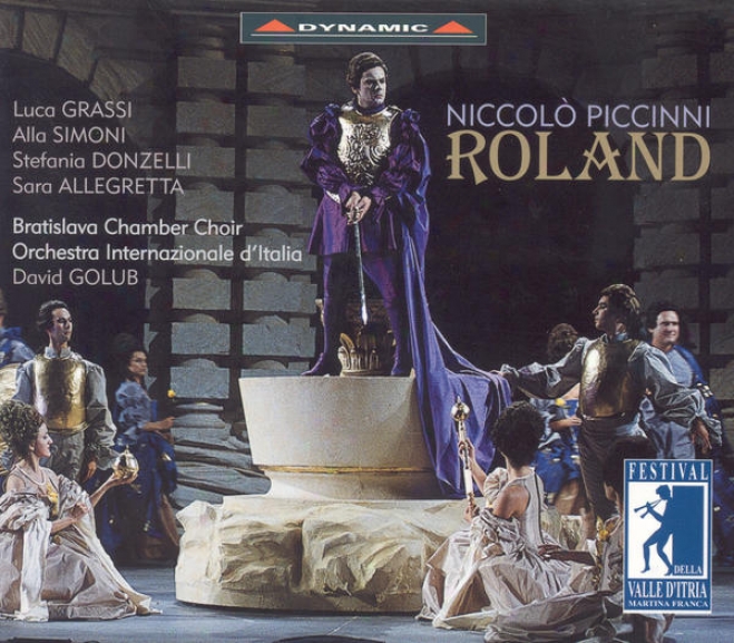 Piccinni, N.: Roland [opera] (festival Della Valle D'itria Di Martina Franca, 2000)