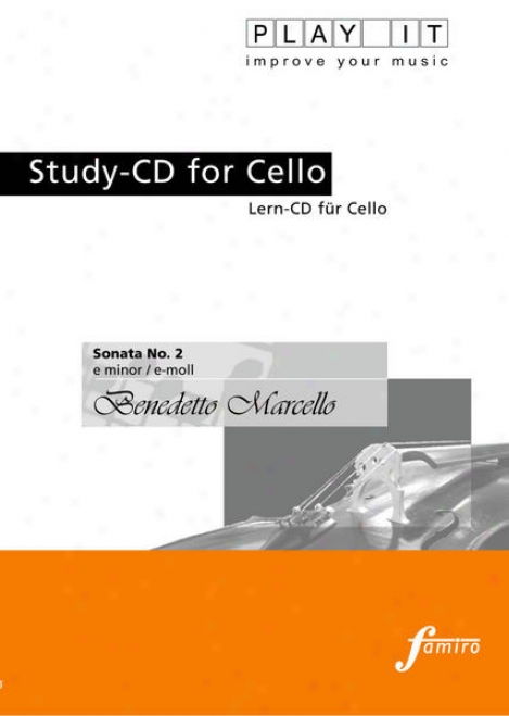 Play It - Study-cd For Cello: Benedetto Marcello, Sonata No. 2, E Minor / E-moll