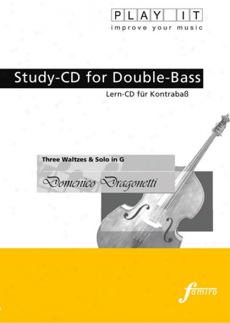 Plwy It - Study-cd For Double-bass: Domenico Dragonetti: Three Waltzes & Solo In G