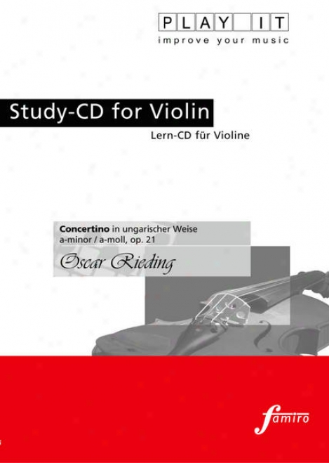Plau It - Study-cd For Vioin: Oskar Riefing, Concertino In Ungarischer Weise, A-moll, Op. 21