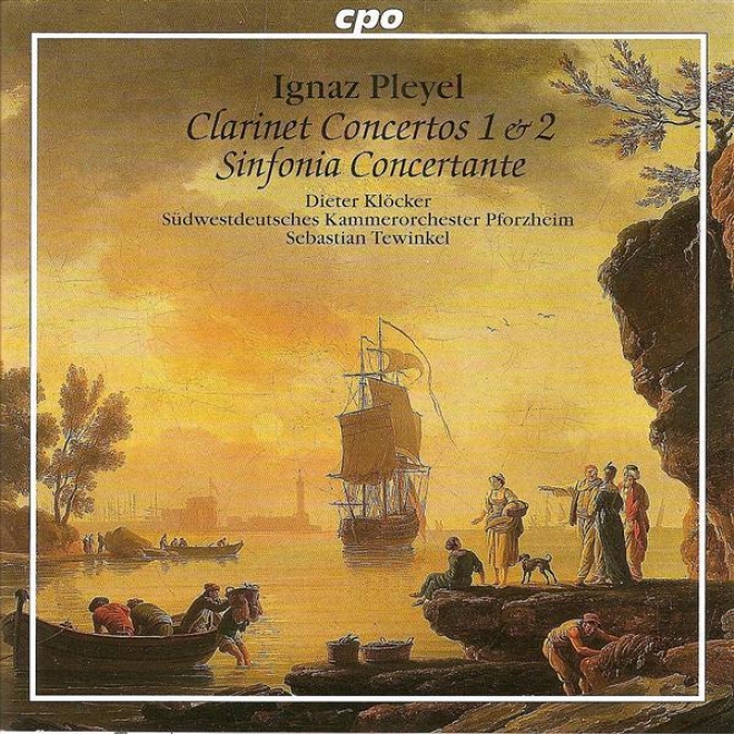 Pleyel, I.j.: Clarinet Concertos Nos. 1 And 2 / Sinfonia Concertanye In B Flat Major (klocker)