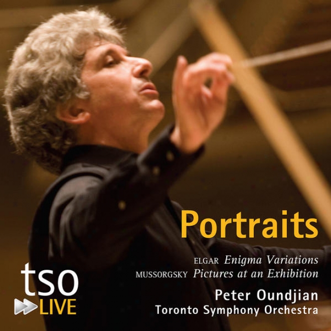 Portraits - Elgar: Enigma Variations & Mussorgsky: Pictures At An Exhibition