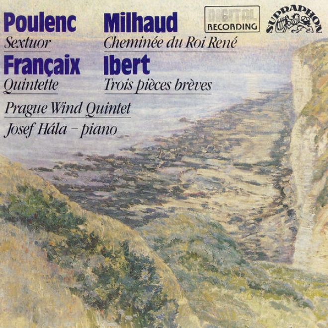 Poulenc / Milhaud / Ibert / Francaix: Modern French Music For Wind Instruments
