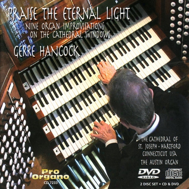 Praise The Eternal Light - Nins Organ Improvisations On The Cathedral Windows