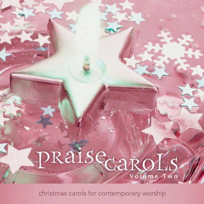 Praisecarols: Christmas Carols For Contemporary Worship (vol. 2) - Composition Tracks