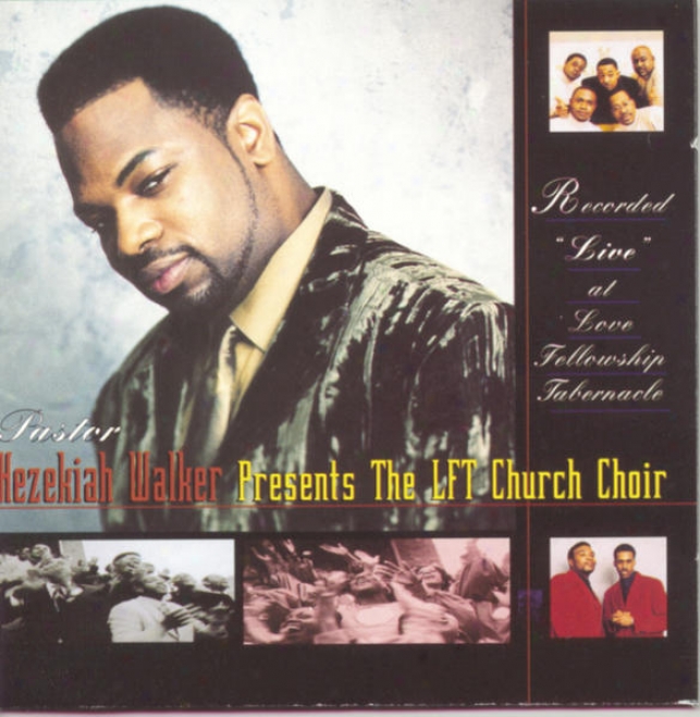 "presents The Lft Church Choir Recorded ""live"" At Love Fellowship Tabernacle"