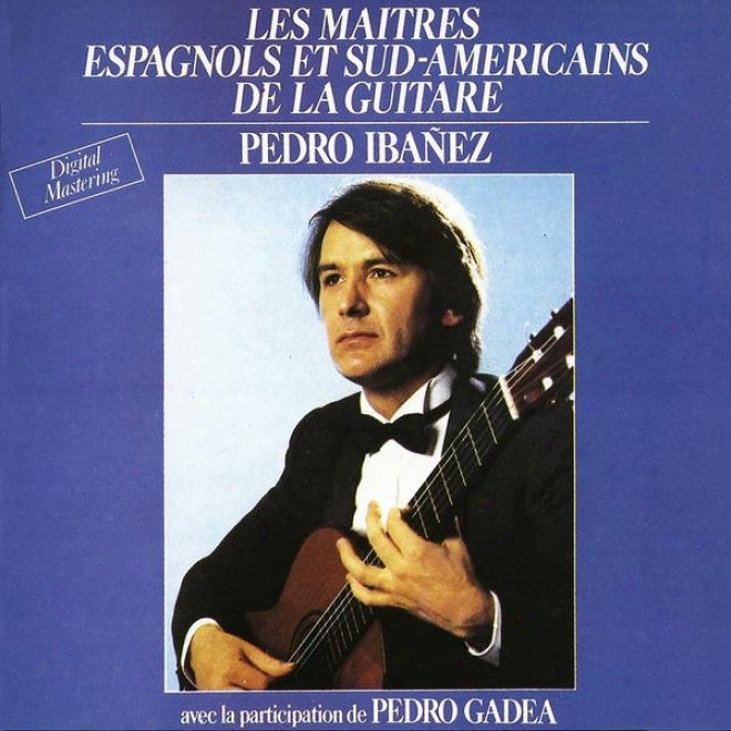Prestigio De La Guitarra Vol. 1 : The Masters Of Spannish And South American Guitar / Les Maã®tres Espagnols Et S8d-amã©ricains De La