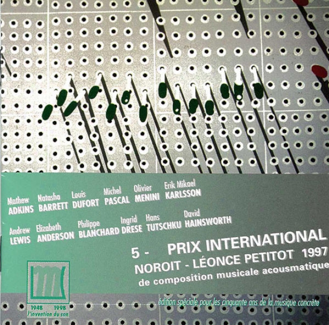 Prix International Noroit-leonce Peritot 1997 De Composition Musicale Acousmatique