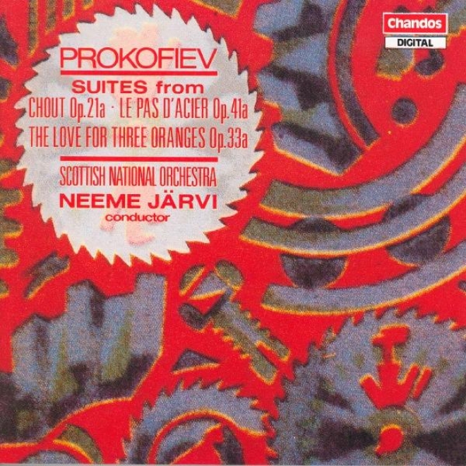 Prokofiev: Chout Suite (the) / The Steel Dance Set / The Love Of 3 Oranges Suite