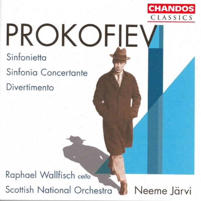 Prokofiev: Divertissement / Symphony-concerto In E Minor / Sinfonietta In A Major