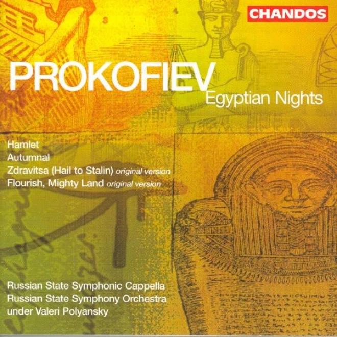 Prokofiev: Hail To Stalin / Autumnal Sketch / Hamlet / Flourish, Mighty Land / Egyptian Nights