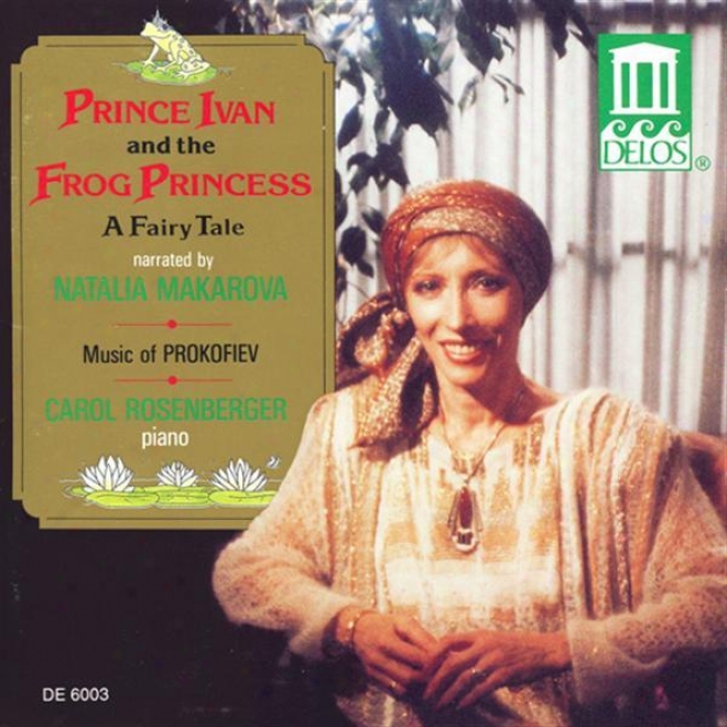 Prokofiev, S.: Music For Children (prince Ivan And The Frog Princess) (makarova, Rosenberger)