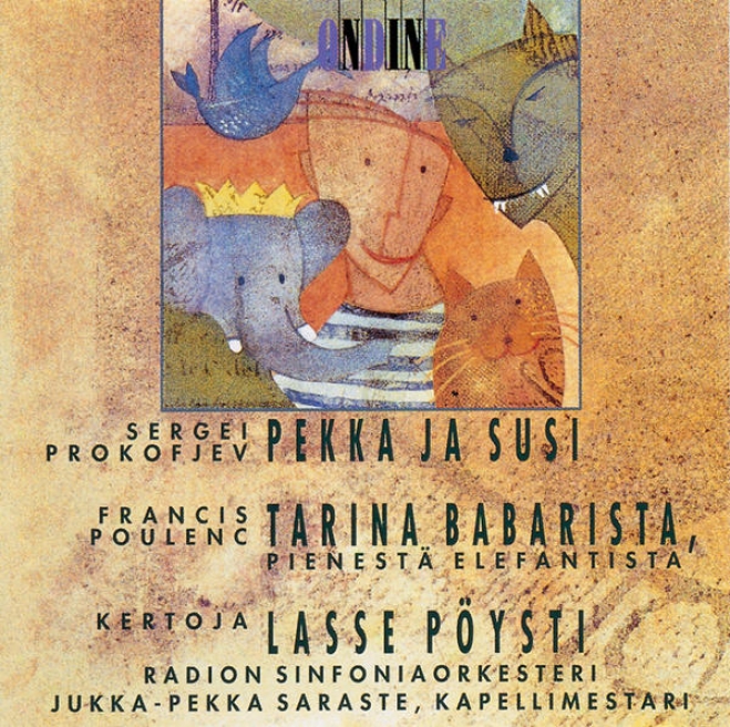 Prokofiev, S.: Peter And The Wolf / Poulenc, F.: The Story Of Babar, The Little Elephant (pyosti, Finnish Radio Symphony,, Saraste)