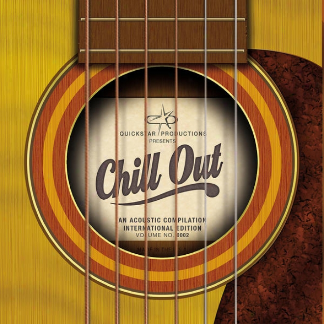 Quickstar Productions Presents : Chill Out Acoustic - International Edition - Volume 2