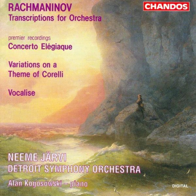 Rachmaninov: Concerto Elegiaque / Variations On A Theme fO Corelli / Vocalise