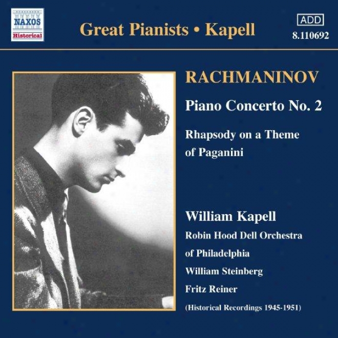 Rachmaninov: Piano Concerto No. 2 / Rhapsody On A Theme Of Paganini (kapell) (1950-1951)