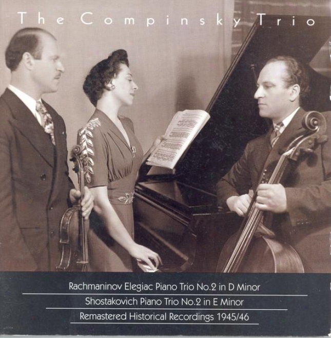 Rachmaninov, S.: Trio Elegoaque No. 2 / Shostakovich, D.: Piano Trjo No. 2 (compinsky Trio) (1945-1946)