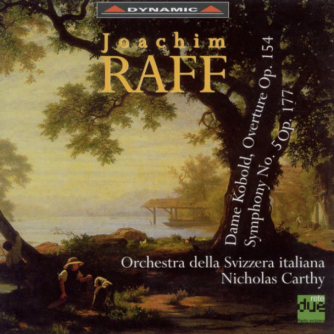 "raff, J.: Symphony No. 5, ""lenore"" /  Dame Kobold: Overture (swiss Italian Orchestra, Carthy)"