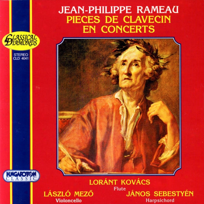 Rameau: Piã¸ces De Clavecin En Concerts (five Suites Orib. For Violin, Viola Da Gamba & Harpsichord)