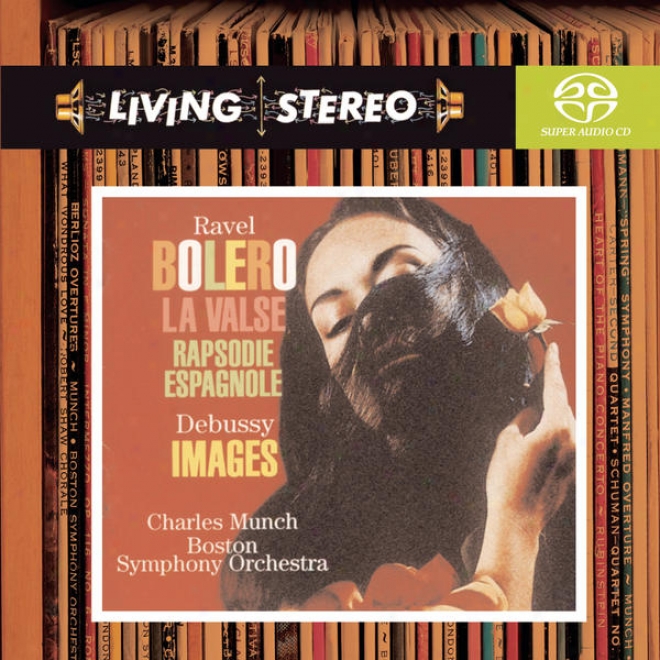 Ravel: Bolãã©ro; La Valse; Rapsodie Espagnole; Debuissy: Images For Orchestra