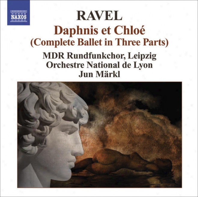 Ravel, M.: Daphnis Et Chloe / Sheherazade, Ouverture De Feerie (lyon National Orchestra, Markl)